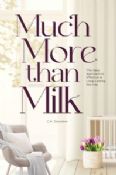Much More Than Milk: The Ideal Approach to Effective & Long-Lasting Nursing