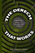 The Derech That Works:Empowering Parents in Educating Their Children