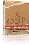 Circle, Arrow, Spiral:Exploring Gender In Judaism