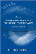 Aspects Of Rabbi Joseph B. Soloveitchik's Philosophy Of Judaism: An Analytic Approach