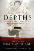 Out Of The Depths: The Story Of A Child Of Buchenwald Who Returned Home At Last