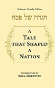 A Tale That Shaped A Nation Haggadah