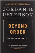 Beyond Order: 12 More Rules For Life